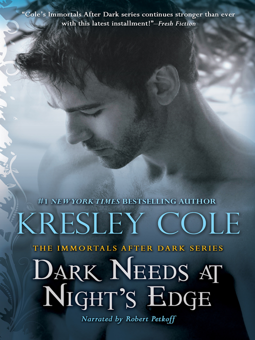 Title details for Dark Needs at Night's Edge by Kresley Cole - Available